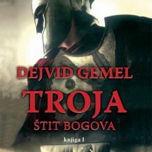 TROJA-ŠTIT BOGOVA KNJIGA I