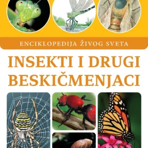ENCIKLOPEDIJA ŽIVOG SVETA-INSEKTI I DRUGI BESKIČMENJACI