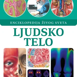 ENCIKLOPEDIJA ŽIVOG SVETA-LJUDSKO TELO