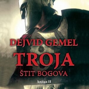 TROJA-ŠTIT BOGOVA KNJIGA II