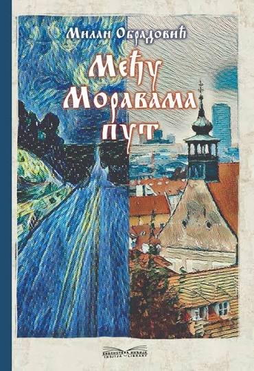 MEĐU MORAVAMA PUT