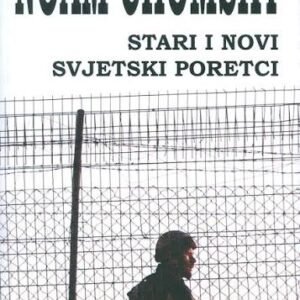 Stari i novi svjetski poretci-Noam Chomski