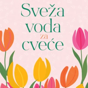 SVEŽA VODA ZA CVEĆE
