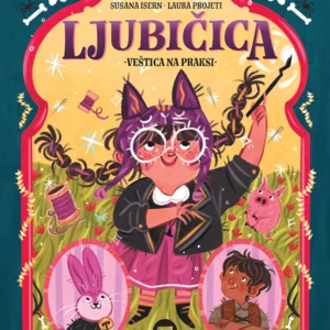 LJUBIČICA 2 VEŠTICA NA PRAKSI