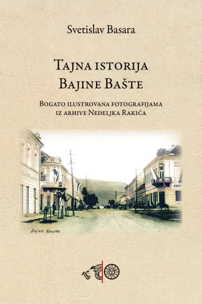TAJNA ISTORIJA BAJINE BAŠTE