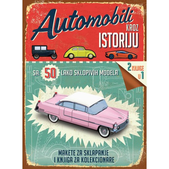 AUTOMOBILI KROZ ISTORIJU-MAKETE