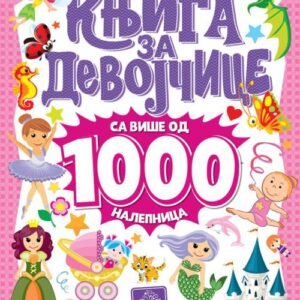 KNJIGA ZA DEVOJČICE SA VIŠE OD 1000 NALEPNICA