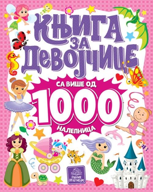 KNJIGA ZA DEVOJČICE SA VIŠE OD 1000 NALEPNICA
